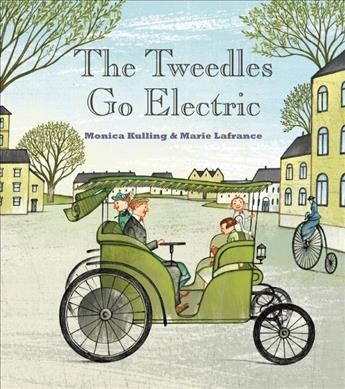 The Tweedles go electric / Monica Kulling ; pictures by Marie Lafrance.