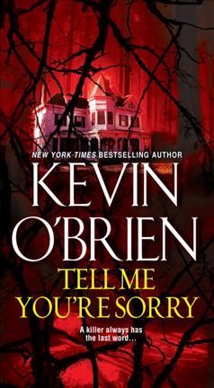 Tell me you're sorry / Kevin O'Brien.