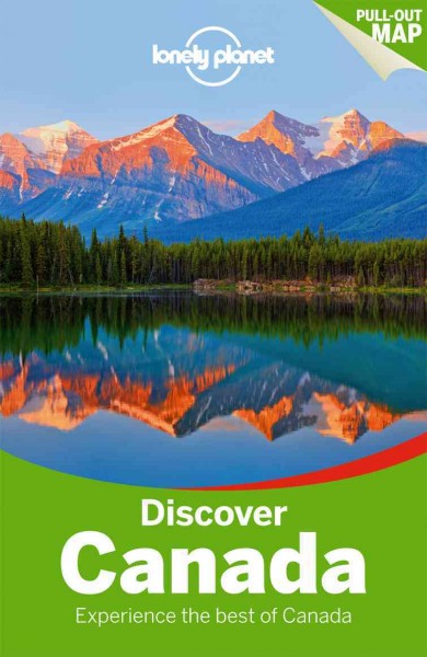 Discover Canada : experience the best of Canada / written and researched by Karla Zimmerman [et.al ...].