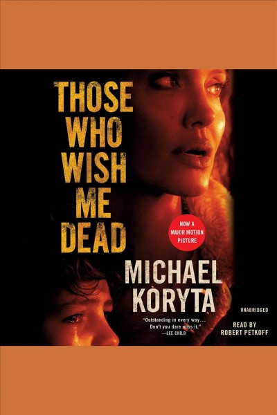Those who wish me dead / Michael Koryta.