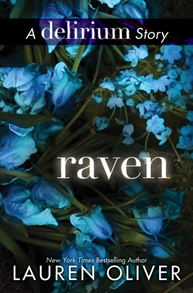 Raven [electronic resource] / Lauren Oliver.