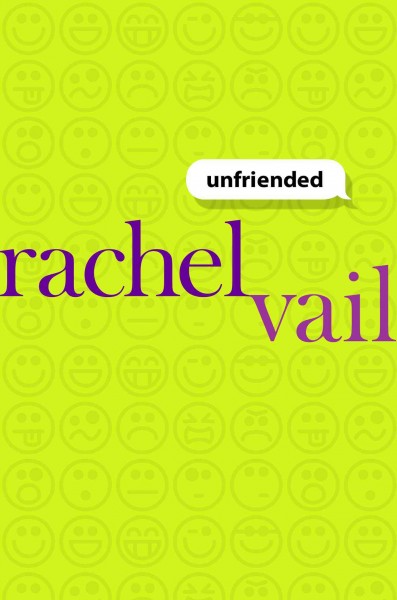 Unfriended / Rachel Vail.