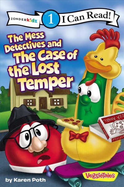 The Mess Detectives and the case of the lost temper / story by Karen Poth.