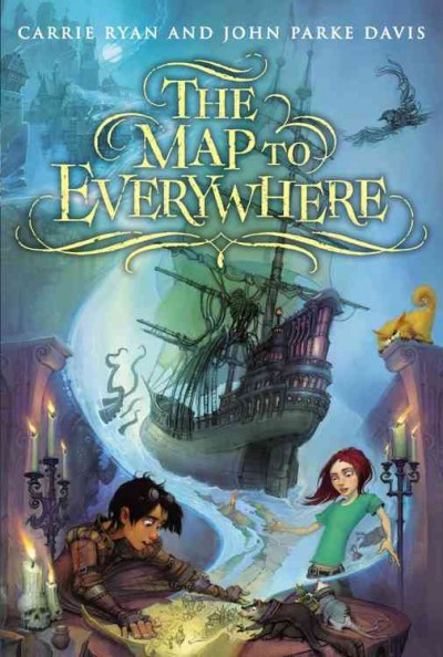 The map to everywhere / by Carrie Ryan & John Parke Davis ; illustrations by Todd Harris.