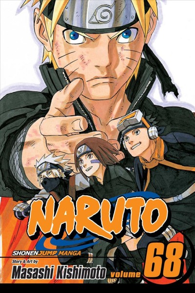 Naruto. Vol. 68, Path / story and art by Masashi Kishimoto ; translation, Mari Morimoto ; touch-up art & lettering, John Hunt.