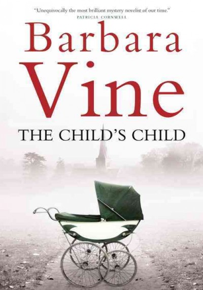 The child's child [electronic resource] / Barbara Vine.