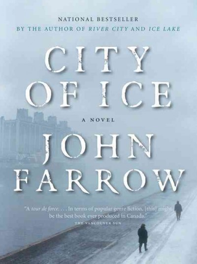 City of ice : a novel / John Farrow
