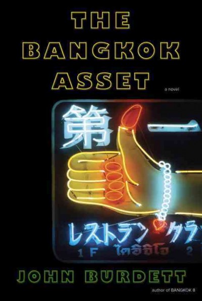 The Bangkok asset / John Burdett.