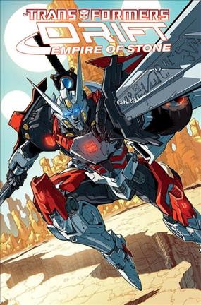 Transformers Drift. Empire of stone / [Shane McCarthy, Guido Guidi.]