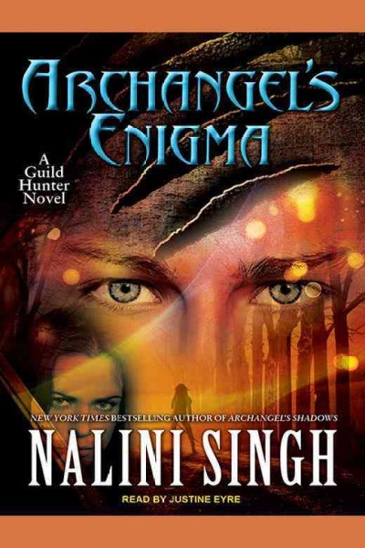 Archangel's enigma / Nalini Singh.