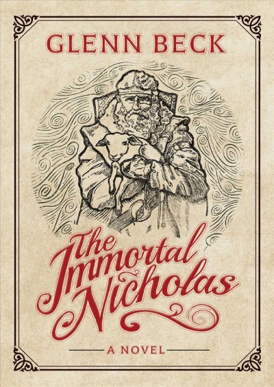 The immortal Nicholas / Glenn Beck.