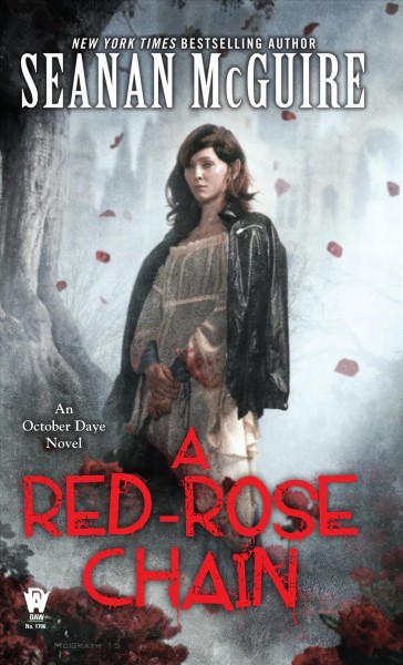 A red-rose chain : an October Daye novel / Seanan McGuire.