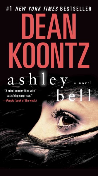 Ashley Bell [electronic resource] : a novel / Dean Koontz.