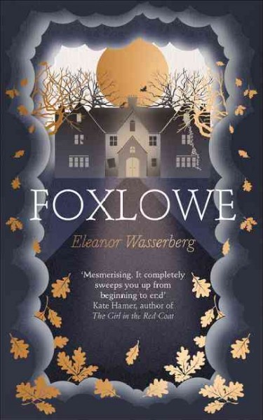 Foxlowe / Eleanor Wasserberg.
