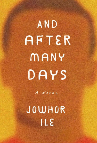And After Many Days [electronic resource] / Jowhor Ile.