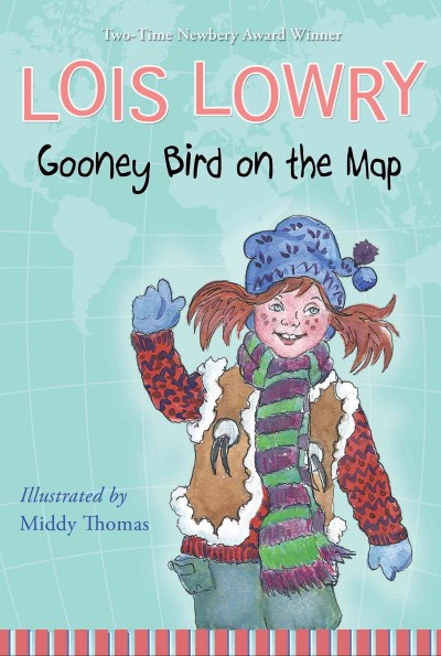 Gooney Bird on the map / by Lois Lowry ; illustrated by Middy Thomas.