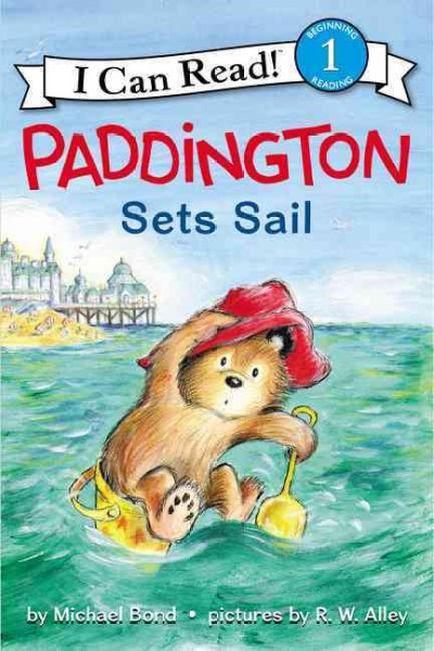 Paddington sets sail / Michael Bond ; pictures by R.W. Alley.