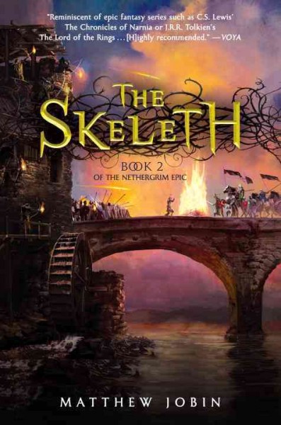 The Skeleth : book 2 of the Nethergrim epic / Matthew Jobin.