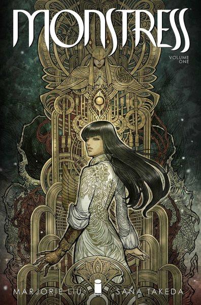 Monstress. Volume one, Awakening / Marjorie Liu, writer ; Sana Takeda, artist ; Rus Wooton, lettering & design ; Jennifer M. Smith, editor ; Ceri Riley, editorial assistant.