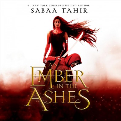 An ember in the ashes : a novel / by Sabaa Tahir ; read by Steve West and Fiona Hardingham.