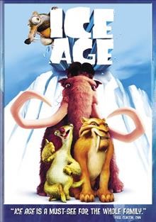 Ice age  [videorecording] / Twentieth Century Fox presents a Blue Sky Studios production ; directed by Chris Wedge ; co-directed by Carlos Saldanha ; produced by Lori Forte ; executive producer, Christopher Meledandri ; story by Michael J. Wilson ; screenplay by Michael Berg and Michael J. Wilson and Peter Ackerman.
