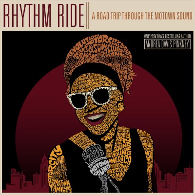 Rhythm ride : a road trip through the Motown sound / Andrea Davis Pinkney.