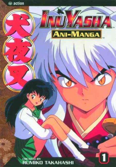 InuYasha ani-manga Vol. 1 / created by Rumiko Takahashi.