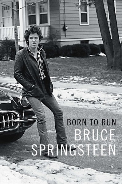 Born to run / Bruce Springsteen.