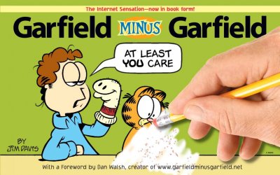 Garfield minus Garfield / by Jim Davis ; [with a foreword by Dan Walsh].