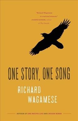 One story, one song / Richard Wagamese.