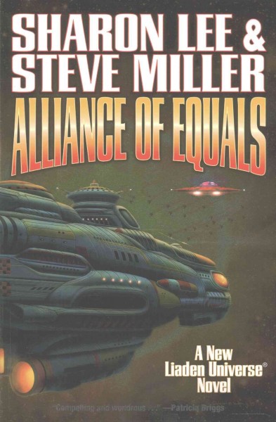 Alliance of equals / Sharon Lee, Steve Miller.
