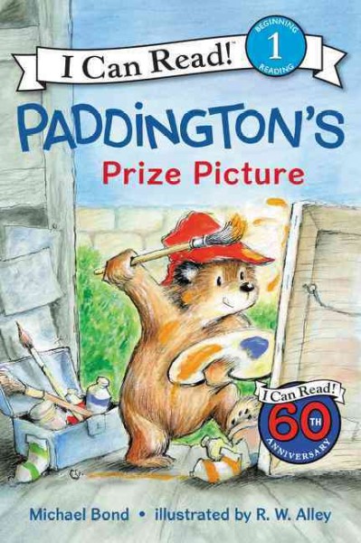 Paddington's prize picture / Michael Bond ; illustrated by R. W. Alley.