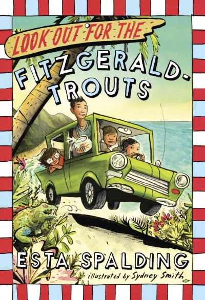 Look out for the Fitzgerald-Trouts / Esta Spalding ; illustrated by Sydney Smith.