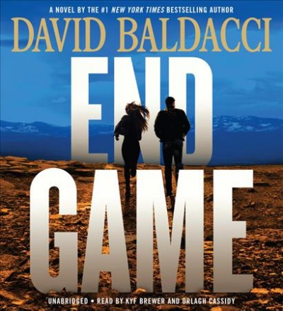 End game / David Baldacci.