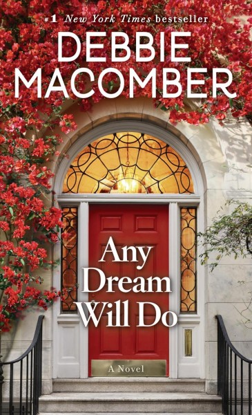 Any dream will do : a novel / Debbie Macomber.