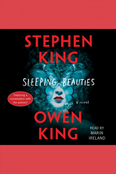 Sleeping beauties : a novel / Stephen King, Owen King.