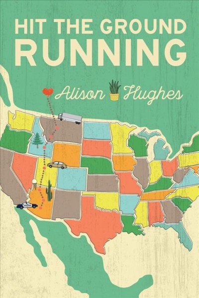 Hit the ground running / Alison Hughes.