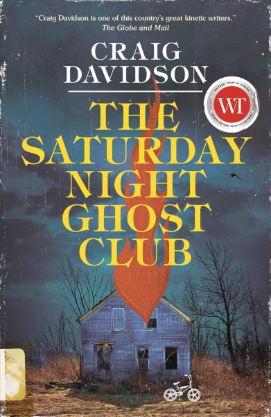 The Saturday night ghost club / Craig Davidson.