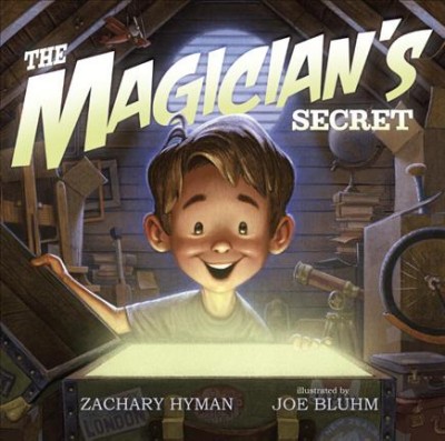The magician's secret / Zachary Hyman ; illustrated by Joe Bluhm.
