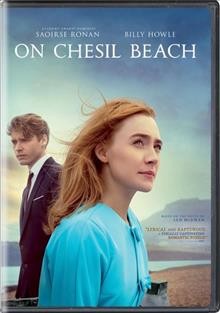 On Chesil Beach / Bleecker Street and BBC Films present ; producers, Elizabeth Karlsen, Stephen Woolley ; screenplay, Ian McEwan ; directed by Dominic Cooke.