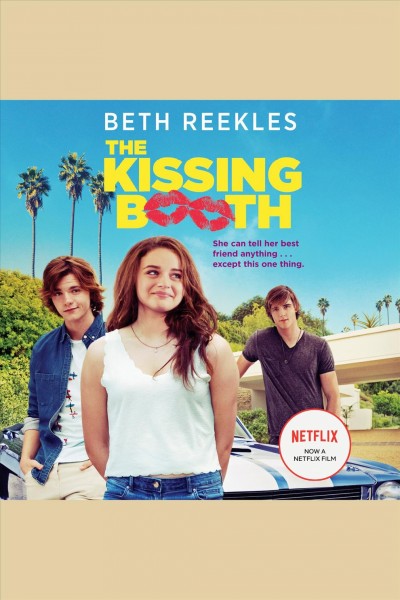 The kissing booth / Beth Reekles.