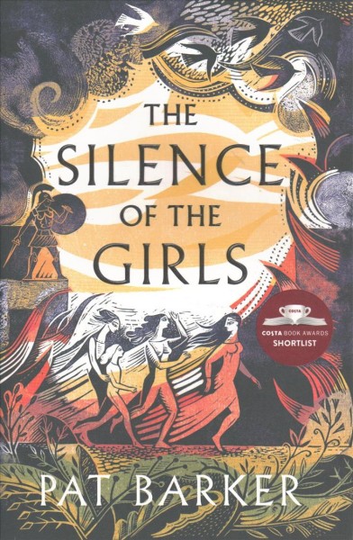 The silence of the girls / Pat Barker.