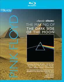 The making of The dark side of the moon / an Isis Production in co-production with Eagle Rock Entertainment Ltd. ; an Eagle Vision release ; producers, Nick de Grunwald & Martin R. Smith ; director, Matthew Longfellow.