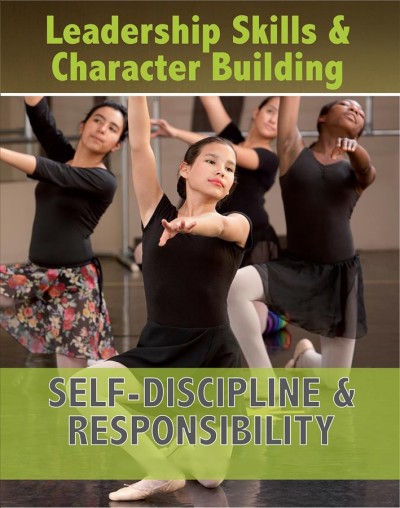 Self-discipline & responsibility / Sarah Smith.