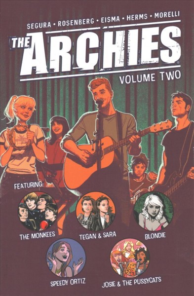 The Archies. Volume two / story by Alex Segura and Matthew Rosenberg ; art by Joe Eisma ; lettering by Jack Morelli ; colors by Matt Herms.