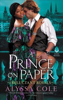 A prince on paper / Alyssa Cole.