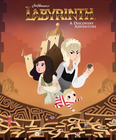 Jim Henson's Labyrinth : a discovery adventure / designer Kara Leopard ; editor Cameron Chittock ; pencils by Kate Sherron ; colors and cover by Laura Langston.
