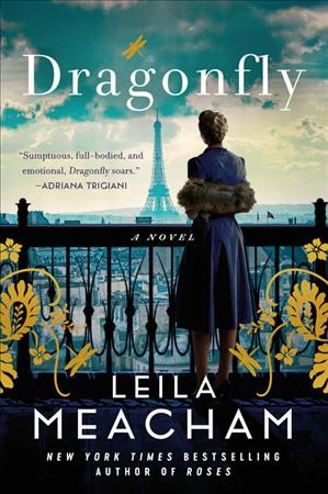 Dragonfly : a novel / Leila Meacham.
