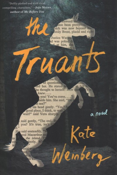 The truants / Kate Weinberg.