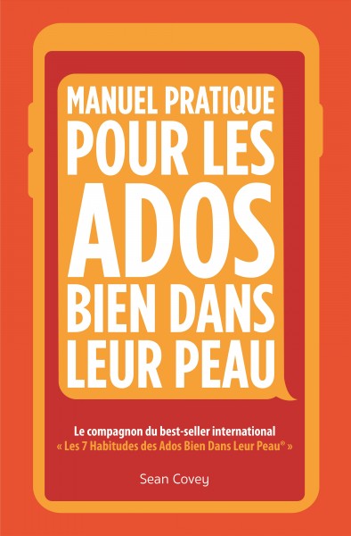 Manuel Pratique Pour Les Ados Bien Dans Leur Peau.
